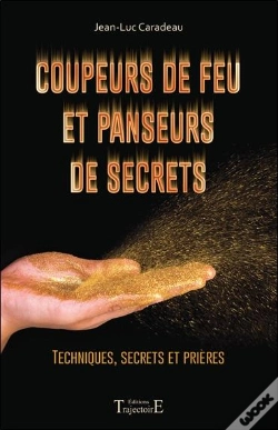 Capa do artigo Coupeurs De Feu Et Panseurs De Secrets ; Techniques, Secrets Et Prières