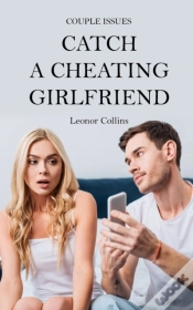 Capa do artigo Couple Issues - Catch A Cheating Girlfriend