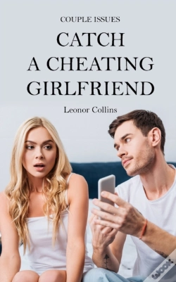 Capa do artigo Couple Issues - Catch A Cheating Girlfriend