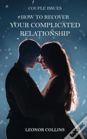 Capa do artigo Couple Issues - How To Recover Your Complicated Relationship