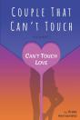 Couple That Can'T Touch - Preview