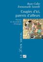 Couples D'Ici, Parents D'Ailleurs ; Parcours De Descendants D'Immigrés - Preview