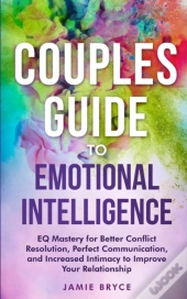 Couples Guide To Emotional Intelligence
