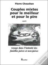 Couples Mixtes Pour Le Meilleur Et Pour Le Pire