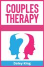 Couples Therapy : A Complete Guide To Cu - Preview