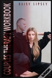 Couples Therapy Workbook: Honest Communi