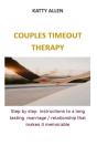 Couples Timeout Therapy - Preview