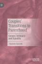 Couplesâ€™ Transitions To Parenthood - Preview