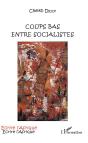 Coups Bas Entre Socialistes - Preview
