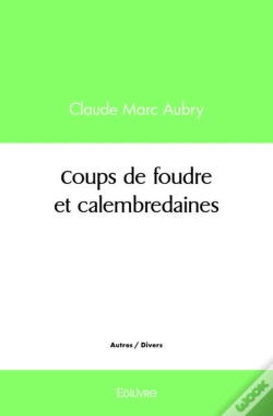 Capa do artigo Coups De Foudre Et Calembredaines