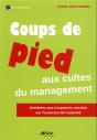 Coups De Pied Aux Cultes Du Management - Antidote Aux Croyances Nocives Sur L'Exercice De L'Autorite - Preview