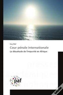 Capa do artigo Cour Penale Internationale - La Desuetude De L'Impunite En Afrique