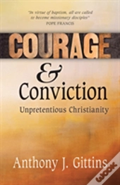Courage And Conviction