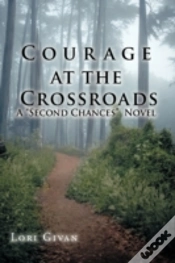 Capa do artigo Courage At The Crossroads: A "Second Cha