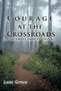 Courage At The Crossroads: A "Second Cha - Preview