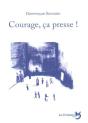 Courage, Ça Presse - Preview