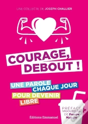 Capa do artigo Courage, Debout ! : Une Parole Chaque Jour Pour Devenir Libre