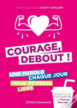 Capa do artigo Courage, Debout ! : Une Parole Chaque Jour Pour Devenir Libre