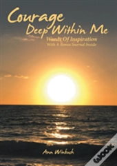 Courage Deep Within Me