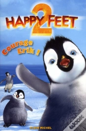 Capa do artigo Courage Erik ! Happy Feet 2