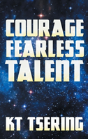 Courage Fearless Talent - Preview
