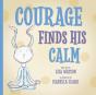 Courage Finds His Calm - Preview