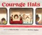 Courage Hats - Preview