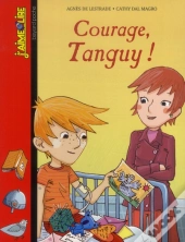 Courage, Tanguy !