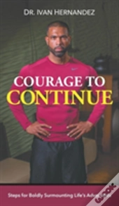 Courage To Continue