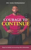 Courage To Continue