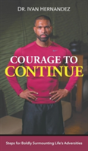 Courage To Continue - Preview