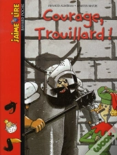 Courage, Trouillard !