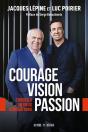 Courage, Vision, Passion - Preview