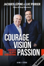 Courage, Vision, Passion