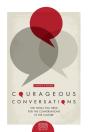 Courageous Conversations (Leader'S Guide) - Preview