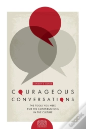 Courageous Conversations (Leader'S Guide)