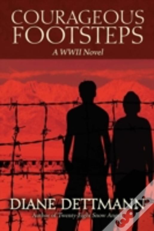 Courageous Footsteps: A Wwii Novel