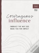 Courageous Influence