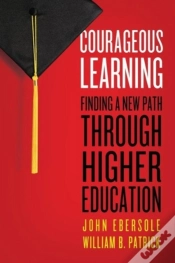Capa do artigo Courageous Learning: Finding A New Path Through Higher Education