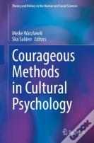 Courageous Methods In Cultural Psychology