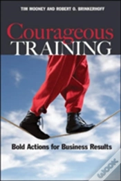 Capa do artigo Courageous Training: Bold Actions For Business Results