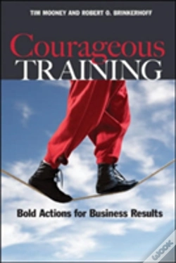 Capa do artigo Courageous Training: Bold Actions For Business Results