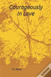 Courageously In Love
