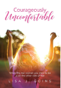 Courageously Uncomfortable - Preview