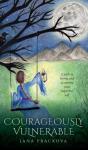 Courageously Vulnerable - Preview