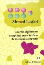 Courbes Algebriques Complexes Et/Ou Surfaces De Riemann Compactes - Preview