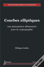 Courbes Elliptiques ; Une Presentation Elementaire Pour La Cryptographie