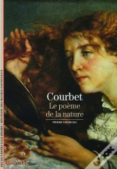 Courbet ; Le Poème De La Nature