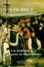 Courbet ; L'Enterrement A Ornans ; Un Tombeau Pour La Republique - Preview