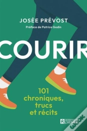 Capa do artigo Courir : 101 Chroniques, Trucs Et Récits